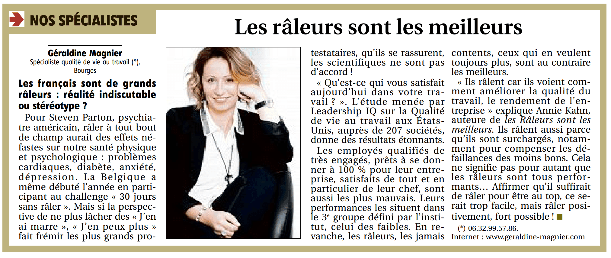 Les râleurs sont les meilleurs !