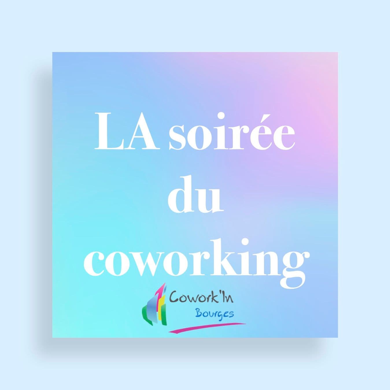 LA soirée du coworking